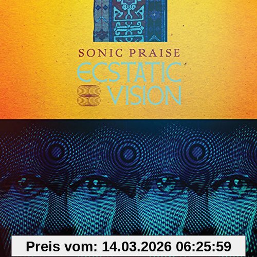 Ecstatic Vision Sonic Praise