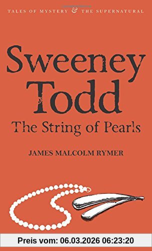 Rymer, James Malcolm Sweeney Todd, The String Of Pearls (Tales Of Mystery & The Supernatural)