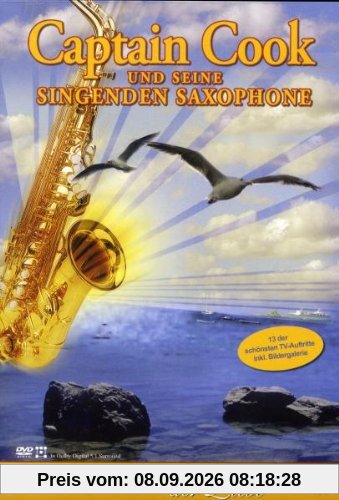 Captain Cook und seine singenden Saxophone - Steig in das Traumboot der Liebe