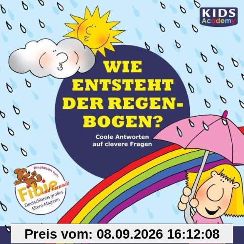 CD WISSEN Junior - KIDS Academy - Wie entsteht der Regenbogen? Coole Antworten auf clevere Fragen: Unser Wetter, 1 CD