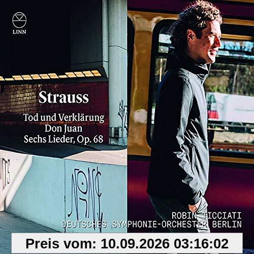 Strauss: Don Juan / Sechs Lieder Op. 68 / Tod und Verklärung
