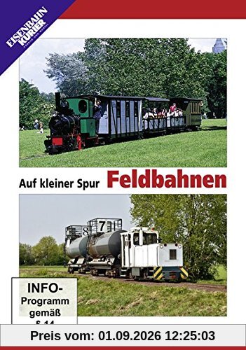 Auf kleiner Spur - Feldbahnen