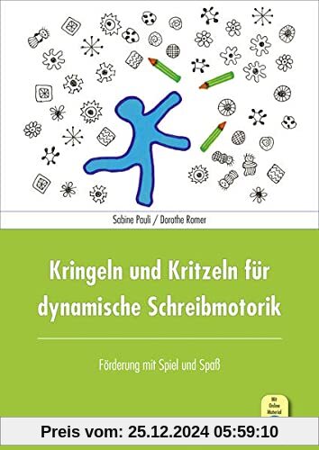 Kringeln und Kritzeln für dynamische Schreibmotorik: Förderung mit Spiel und Spaß