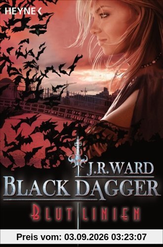 Blutlinien: Black Dagger 11 - Roman -