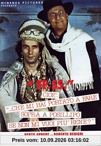 'FF.SS.' Cioè: ' ... che mi hai portato a fare sopra a Posillipo se non mi vuoi più bene?' [IT Import]