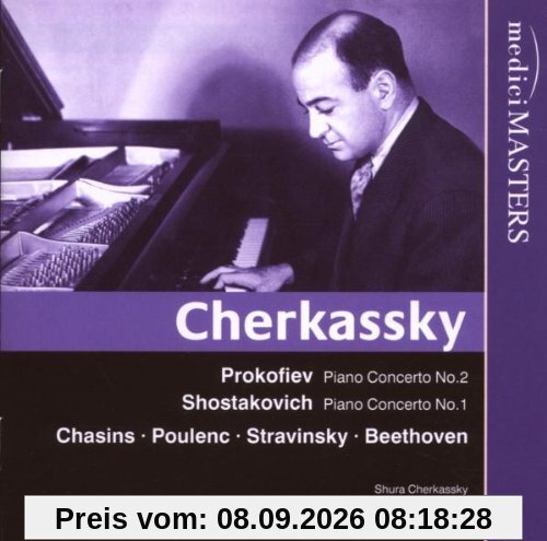 Chura Cherkassky - Prokofiev: Klavierkonzert Nr. 2 g-Moll op. 16 / Schostakowitsch: Klavierkonzert Nr. 1 c-Moll op. 35 / Chasins: Drei chinesische Stücke / Poulenc: Toccata / Strawinsky: Circus Polka / Beethoven: Bagatelle g-Moll op. 119 Nr. 1