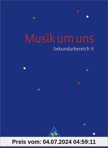 Musik um uns SII - 4. Auflage 2008: Schülerband