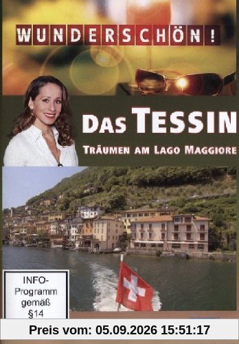 Wunderschön! - Das Tessin: Träumen am Lago Maggiore