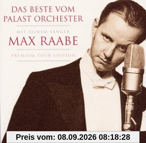Das Beste vom Palast Orchester mit seinem Sänger Max Raabe