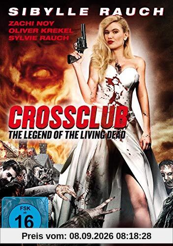 Sibylle Rauch - Crossclub - The Legend of the Living Dead