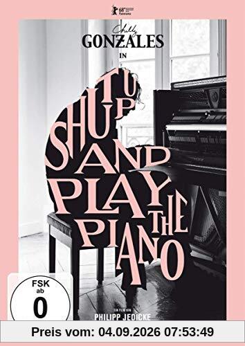 Shut Up And Play The Piano