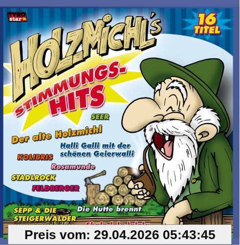 Holzmichl's Stimmungs-Hits