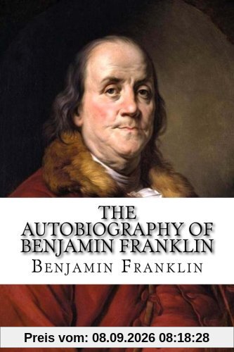 The Autobiography of Benjamin Franklin