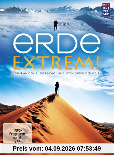 erde Extrem! - Lebe an den außergewöhnlichsten Orten der Welt