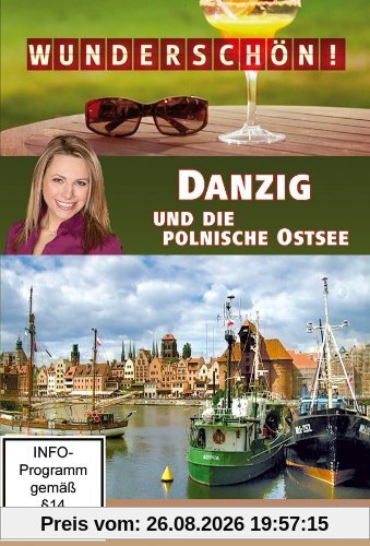 Wunderschön! - Danzig und die polnische Ostsee