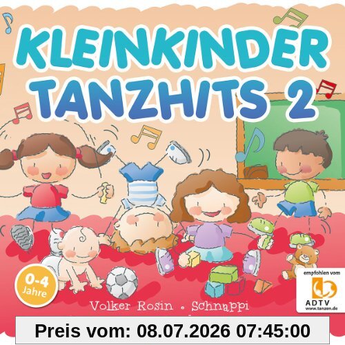 Various Kleinkinder Tanzhits 2 - Vom Adtv Empfohlene Kinderlieder Für Die Kinderparty Und Den Kindergeburtstag