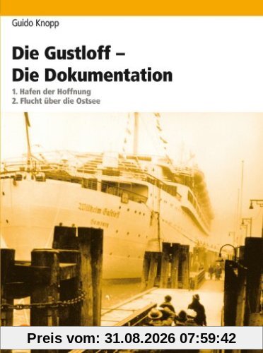 Die Gustloff - Die Dokumentation