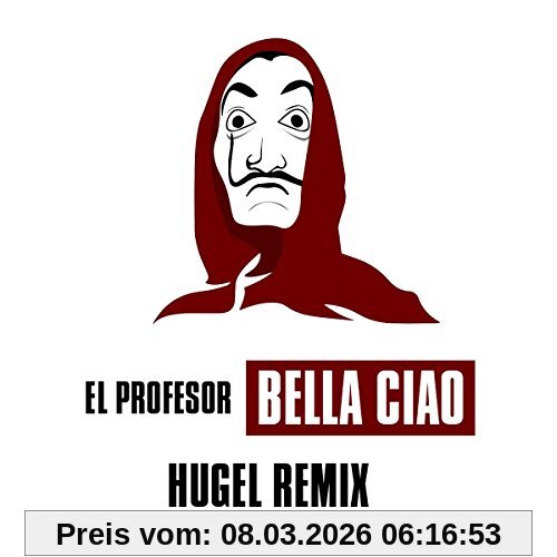 El Profesor Bella Ciao (Hugel Remix)