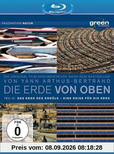 Die Erde von Oben Teil 6 - Green is Universal: Das Ende des Erdöls/Eine Reise für die Erde [Blu-ray]