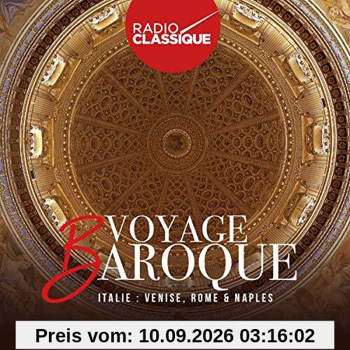 Voyage Baroque. Italie Venise Rome