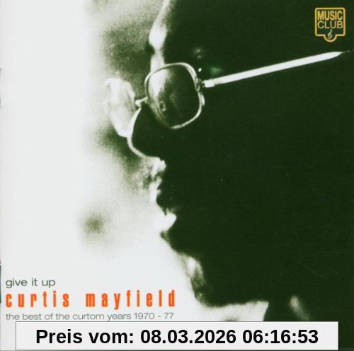 Curtis Mayfield Give It Up