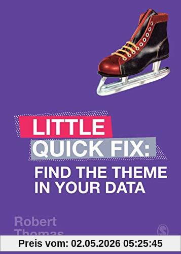 Find the Theme in Your Data: Little Quick Fix