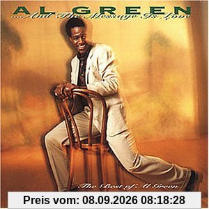 ...and the Message Is Love: The Best of Al Green