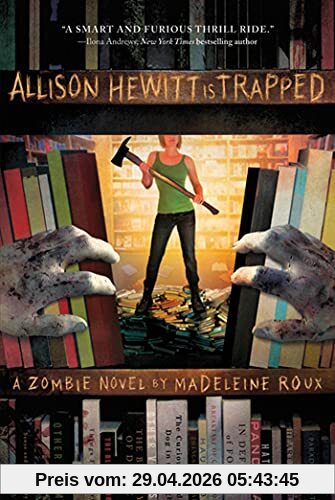 Allison Hewitt Is Trapped: A Zombie Novel