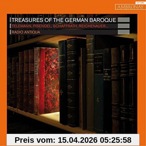 Radio Antiqua Schätze Des Deutschen Barocks