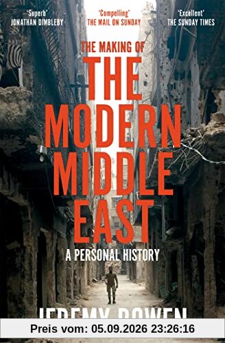 The Making of the Modern Middle East: A Personal History