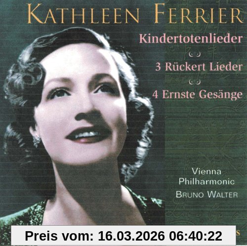 Kathleen Ferrier Ferrier Singt Kindertotenlieder