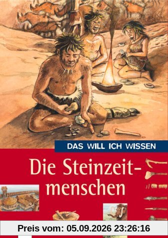 Das will ich wissen. Die Steinzeitmenschen