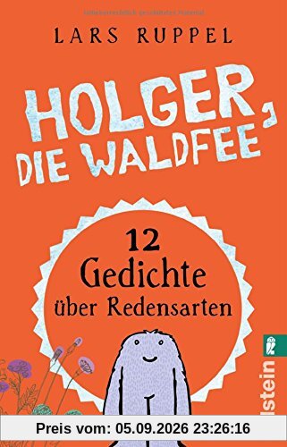Holger, die Waldfee: Zwölf Gedichte über Redensarten