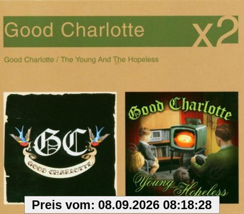Good Charlotte / The Young And The Hopeless