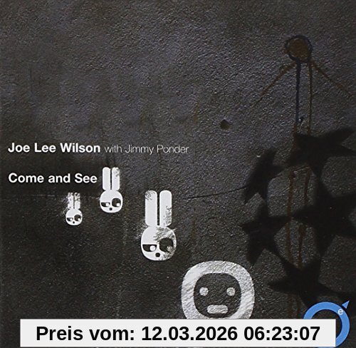 Joe Lee Wilson Come And See/Wilson+Ponder