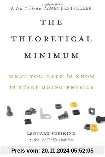 Theoretical Minimum: What You Need to Know to Start Doing Physics