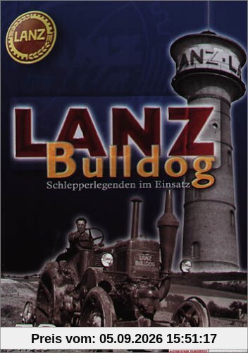 Lanz Bulldog - Schlepperlegenden im Einsatz