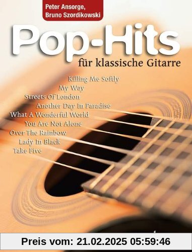 Pop-Hits für klassische Gitarre: 23 beliebte Songs von Elvis bis Phil Collins. Gitarre.