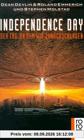 Independence Day. Der Tag, an dem wir zurückschlagen.