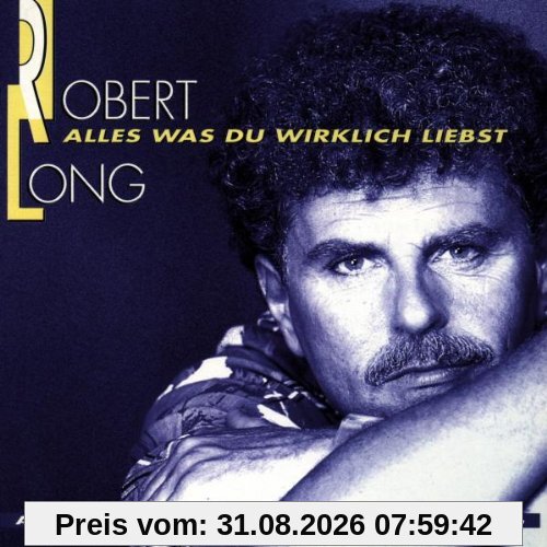 Alles was du wirklich liebst
