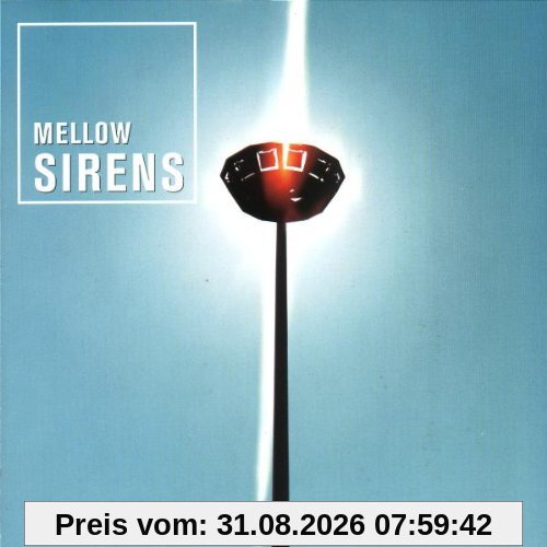 Mellow Sirens