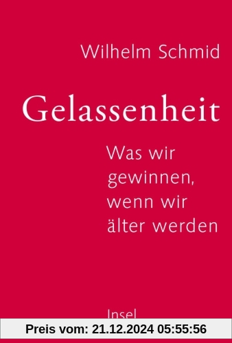 Gelassenheit: Was wir gewinnen, wenn wir älter werden