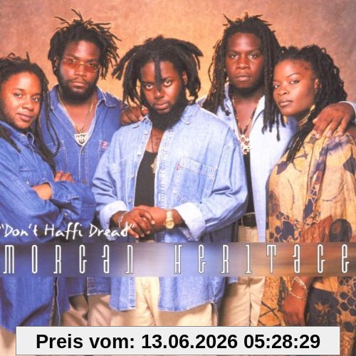Morgan Heritage Don't Haffi Dread