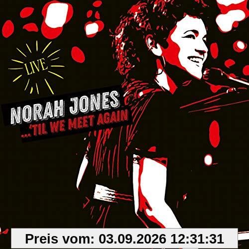Norah Jones 'Til We Meet Again