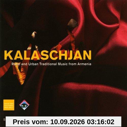 Kalaschjan (Rural and Urban Traditional Music from Armenia)