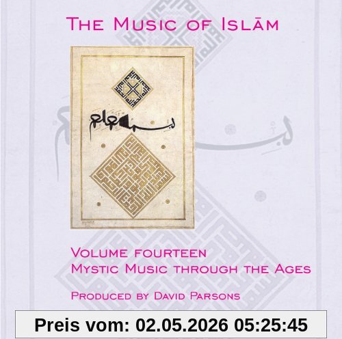 The Music of Islam, Vol. 14: Mystic Music Through the Ages