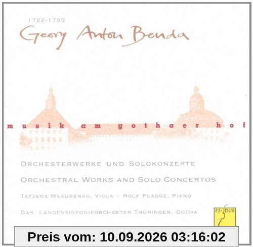 Musik am Gothaer Hof - Georg Anton Benda (Orchesterwerke und Solokonzerte)