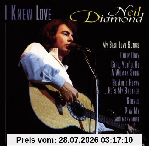 Neil Diamond I Knew Love