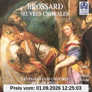 Sebastien de Brossard - Oeuvres Chorales