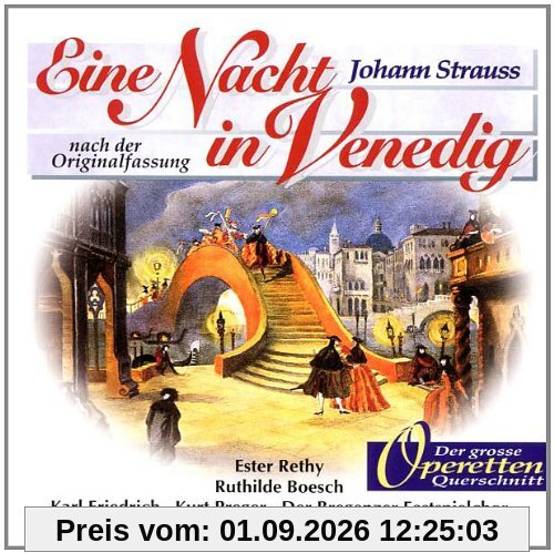 Strauss: Eine Nacht in Venedig (Großer Querschnitt)
